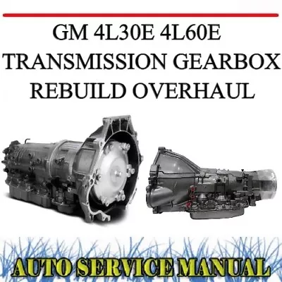Gm 4l30e 4l60e Transmission Gearbox Rebuild Overhaul Service & Parts Manual~dvd • $19.99