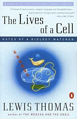 The Lives Of A Cell: Notes Of A Biolo... Thomas Lewis • £6.24