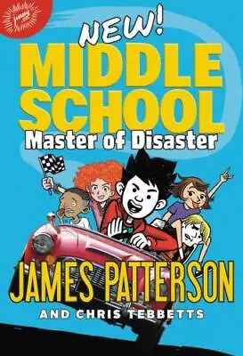 Middle School: Master Of Disaster; Middl- Hardcover 0316420492 James Patterson • $3.97