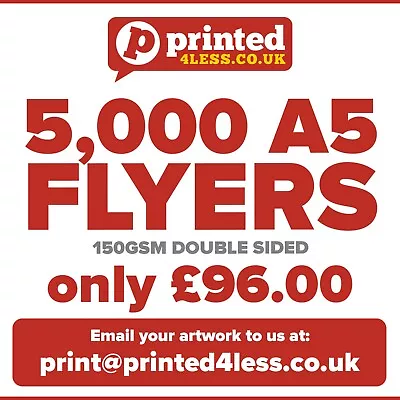 £96 • Buy 5,000 A5 Flyers - Full Colour - Double Sided - 150gsm - Leaflets