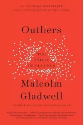 Outliers: The Story Of Success - Paperback By Gladwell Malcolm - GOOD • $4.08