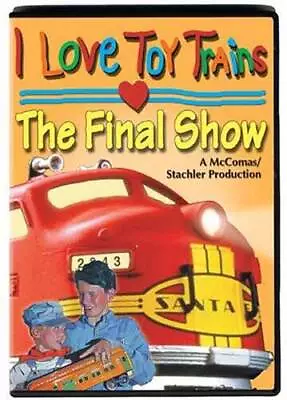 I Love Toy Trains The Final Show - DVD By Various TrainsRichard Kughn - GOOD • $14