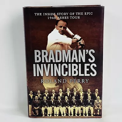 Bradman's Invincibles Roland Perry 2008 1st Edition Hardcover DJ Cricket Ashes • $27.07