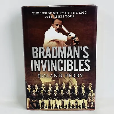 $34.95 • Buy Roland Perry - Bradman's Invincibles 2008 1st Edition Hardcover DJ Cricket Ashes
