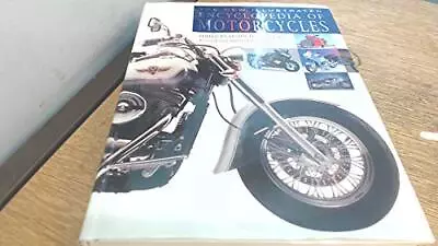 The New Illustrated Encyclopedia Of Motorcycles By Tragatsch Erwin Hardback The • £4.22