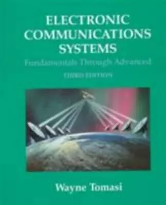 Electronic Communications Systems: Fundamentals Through Advanced • $5.75