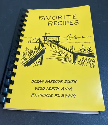 Ocean Harbour South Cookbook Favorite Recipe Fort Pierce Florida FL Book Vtg • $33.26