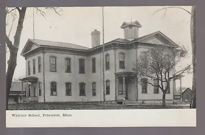 Princeton MINNESOTA C1910 WHITTIER SCHOOL Nr Milaca Cambridge Foley Elk River MN • $5.10