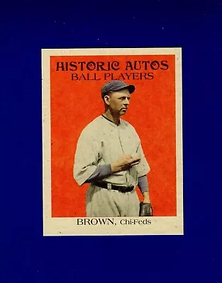 #10 MORDECAI BROWN 1914 Chicago Chi-Feds ~ Federal Baseball League Card |2019HA • $3.50