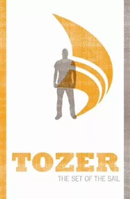 SET OF THE SAIL (Tozer Classics Series) By TOZER A W Paperback Book The Cheap • £3.49