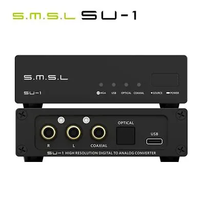 SMSL SU-1  DAC Audio Decoder AK4493S 768kHz/32Bit DSD512 MQA MQA-CD • £110.50