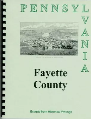 Fayette County PA History From 4 Rare Books Uniontown Brownsville Pennsylvania • $11.58
