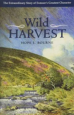 Wild Harvest By Bourne Hope L. NEW Book FREE & FAST Delivery (Hardcover) • £12.94