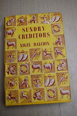 £3 • Buy Sundry Creditors By Nigel Balchin (hardback - Reprint Society 1954)