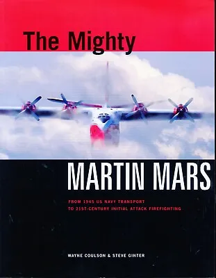 The Mighty Martin Mars - Paperback Coulson Wayne And Steve Ginter • $71.65