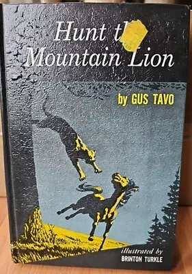 Hunt The Mountain Lion - Gus Tavo Hardcover HC Ex-Library 1960 Second Printing • $19.99