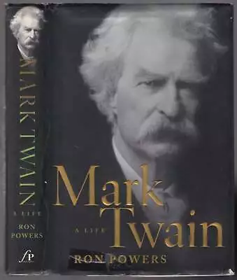 Ron POWERS / Mark Twain A Life 1st Edition 2005 • $20