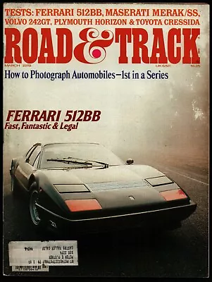 March 1978 Road & Track Magazine Ferrari 512bb Maserati Merak Volvo 242gt • $4.25
