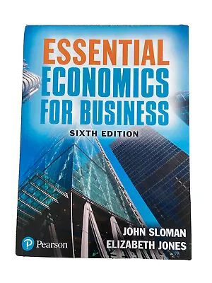 Essential Economics For Business Sixth Edition • £65
