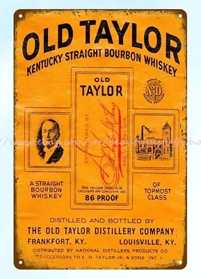 $18.89 • Buy Liquors Bar Pub Old Taylor Kentucky Straight Boubon Whiskey Metal Tin Sign