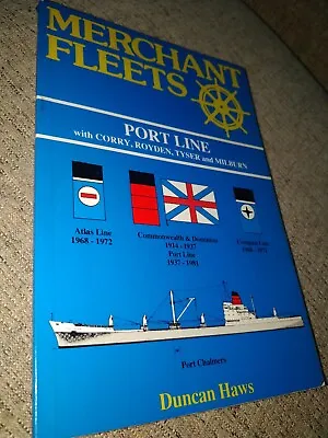 Merchant Fleets No 21: Port Line With Corry Royden Tyser And Milburn • £5
