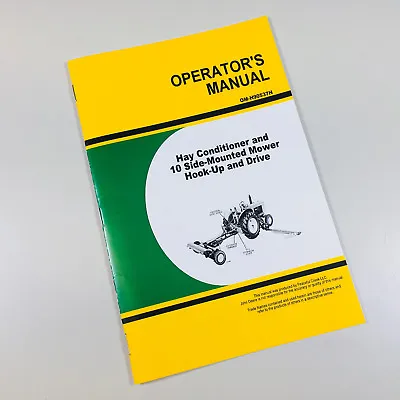 Operators Owners Manual For John Deere Hay Conditioner 10 Side Mounted Mower • $9.92
