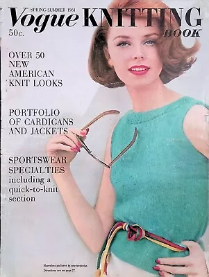 Vogue Knitting Book Magazine Spring Summer 1961 Over 50 New American Knit Looks • $31.95