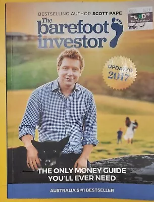 The Barefoot Investor: The Only Money Guide You'll Ever Need - Scott Pape 2017 • $7.99