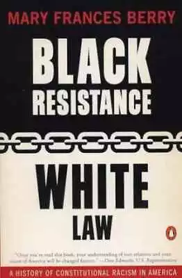 Black Resistance/White Law: A History - Paperback By Berry Mary Frances - Good • $5.62