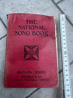 The National Song Book Rhythmic Series 1906 Boosey & Co. London New York Toronto • £5.60