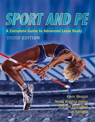 Sport And PE : A Complete Guide To Advanced Level Study Paperback • £5.66