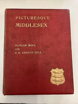 Picturesque Middlesex Duncan Moul 1904 • $17.41