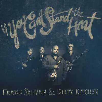 £12.99 • Buy Frank Solivan & Dirty Kitchen If You Can't Stand The Heat: (CD)