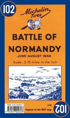 Battle Of Normandy - Michelin Historical Map 102 Map By Michelin 9782067002623 • £6.99