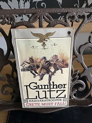 £3.99 • Buy Crete Must Fall! Nazi Paratrooper By Gunther Lutz PB Sphere Books 1983