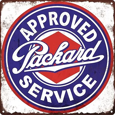 Approved Packard Service Man Cave Garage Shop Metal Sign Repro 12x12  60550 • $28.95