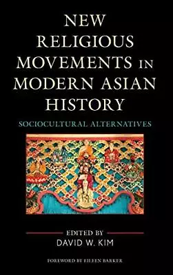 $176.12 • Buy New Religious Movements In Modern Asian History, Kim, Dover, Dada, Scialpi, +-