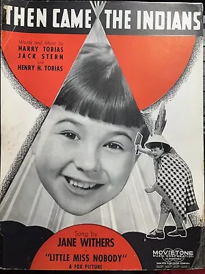 1936 Movie Sheet Music JANE WITHERS ‘’Then Came The Indians’ • $8