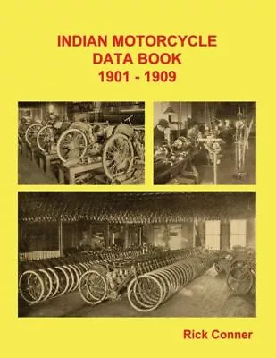 Indian Motorcycle Data Book 1901-1909 • $33.72