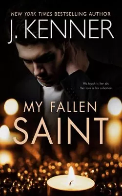 My Fallen Saint Paperback By Kenner J. Brand New Free Shipping In The US • $18.30