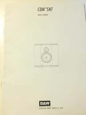 B&W Bowers Wilkins CDM SNT Speaker Owners Manual *Original* • $25