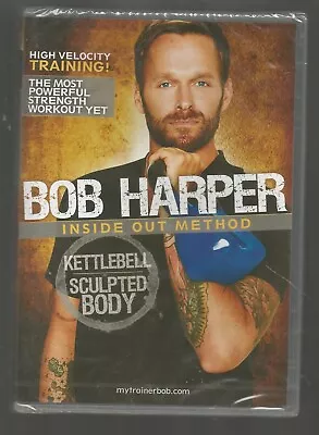 £4.99 • Buy BOB HARPER INSIDE OUT METHOD - KETTLEBELL SCULPTED BODY - Sealed/new - UK DVD