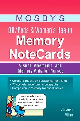 Mosby’s OB/Peds & Women’s Health Memory NoteCards • $24.95