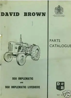 £29.99 • Buy David Brown Tractor 950 Implematic Parts Manual