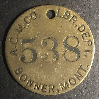 Anaconda Copper Mining Co. Bonner MONT MT Brass Tool Check Tag #538 Scarce • $24.99