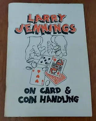 Larry Jennings On Card & Coin Handling; Jennings  Larry 1977 1st Ed Magic Book • $49.95