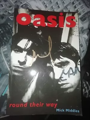 Oasis Round Their Way Signed Book • £150