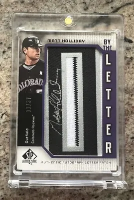 2006 SP Authentic By The Letter #BL-MH - Matt Holliday - O Auto /37 • $60