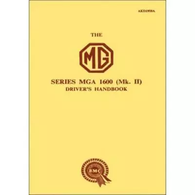 MG MGA 1600 Mk II Drivers Handbook Operation Maintenance Manual • $16.15