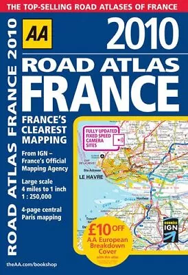 Road Atlas France 2010 SP (AA Atlases An... By Automobile Associati Spiral Bound • £3.99